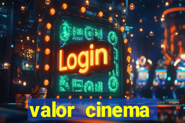 valor cinema shopping paralela