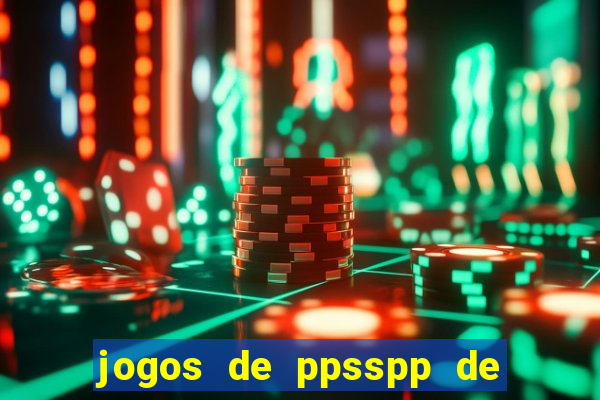 jogos de ppsspp de 50 mb download