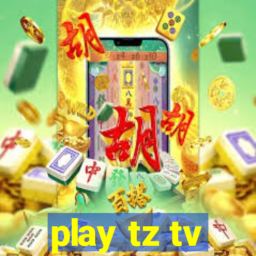 play tz tv