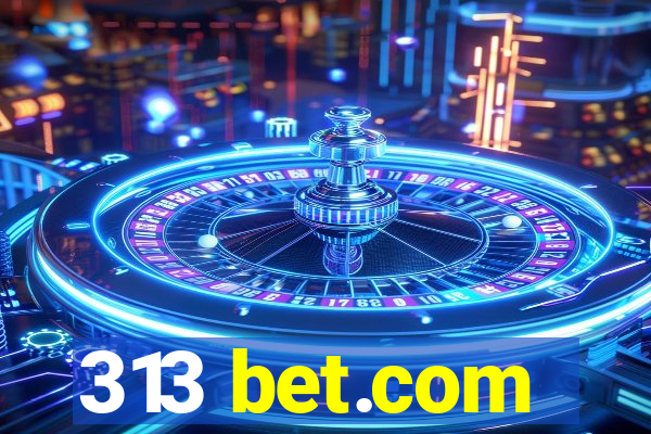 313 bet.com