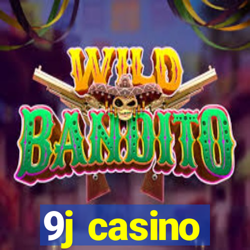 9j casino