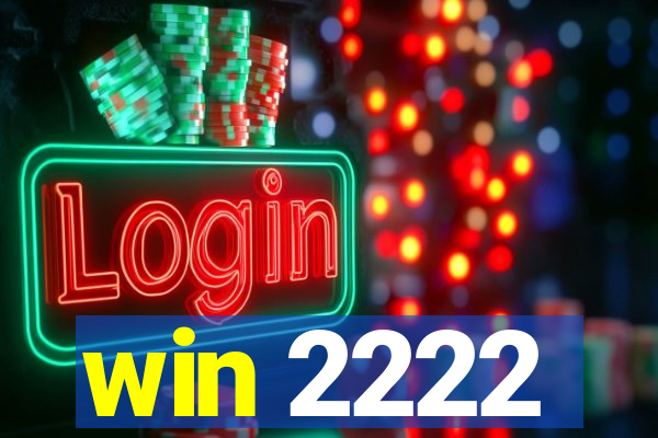 win 2222