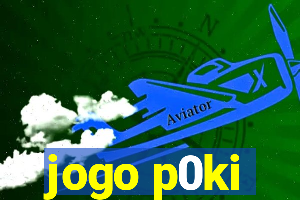 jogo p0ki