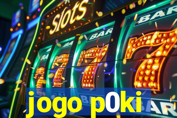 jogo p0ki