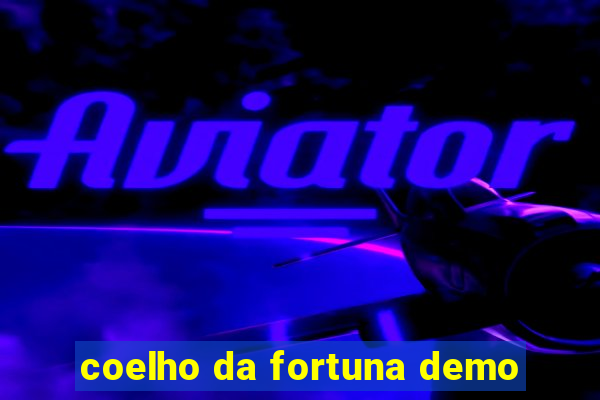 coelho da fortuna demo