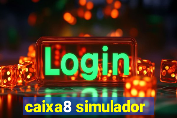 caixa8 simulador