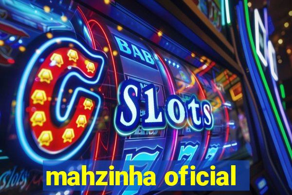 mahzinha oficial