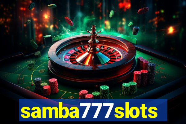 samba777slots