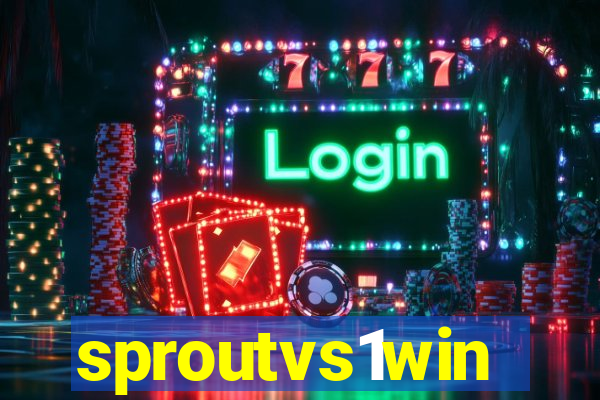 sproutvs1win