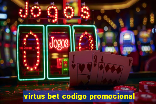 virtus bet codigo promocional