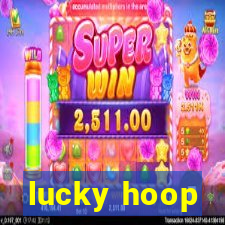 lucky hoop