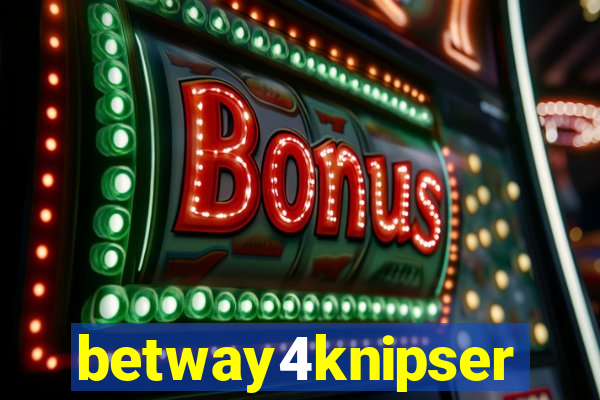 betway4knipser