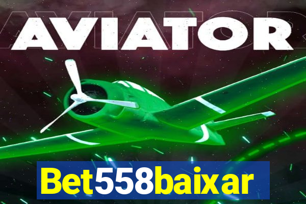 Bet558baixar