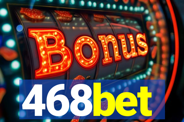 468bet