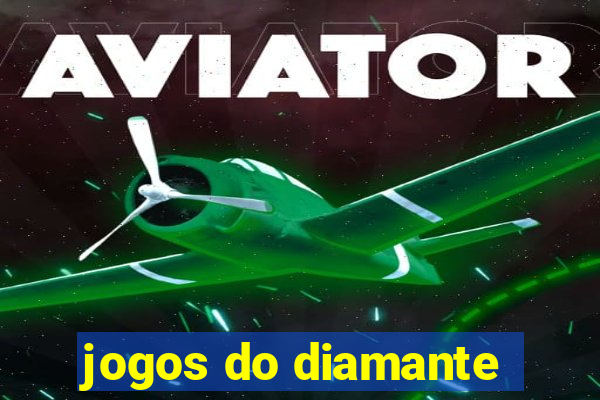 jogos do diamante