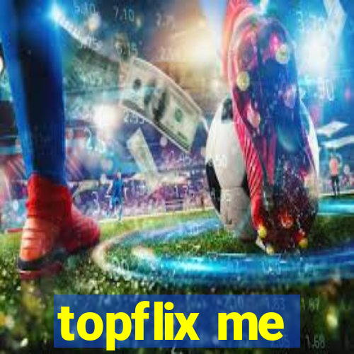 topflix me