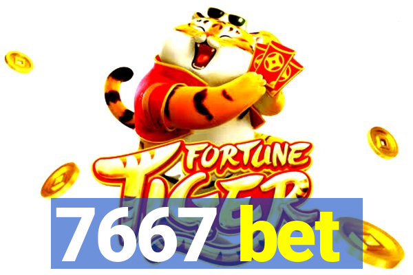 7667 bet