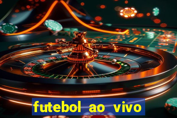 futebol ao vivo futebol muleke