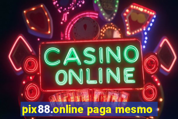 pix88.online paga mesmo