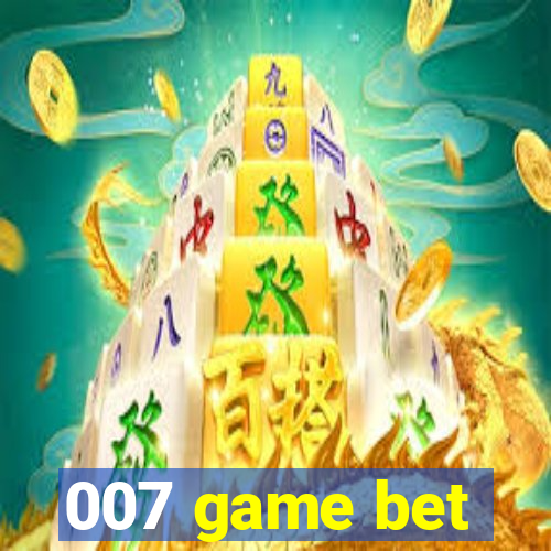 007 game bet