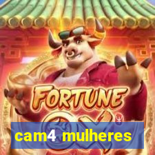 cam4 mulheres