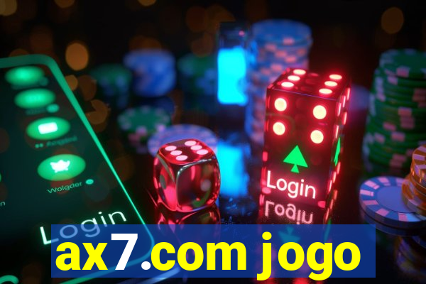 ax7.com jogo