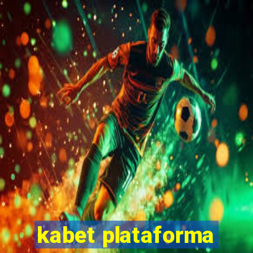 kabet plataforma