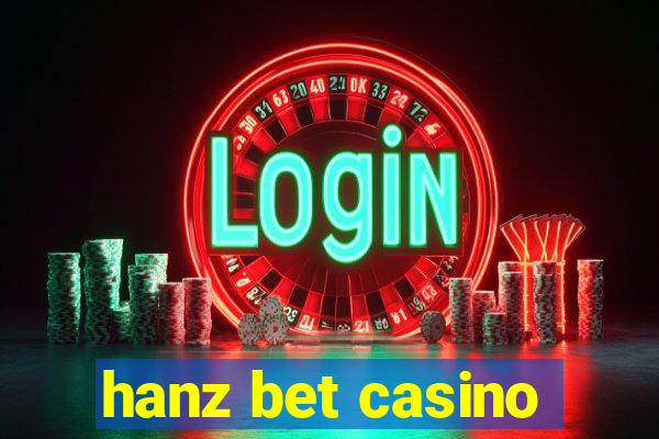 hanz bet casino