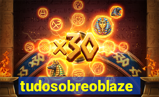 tudosobreoblaze