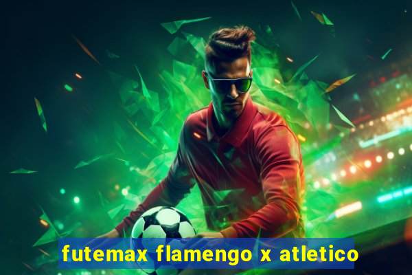 futemax flamengo x atletico