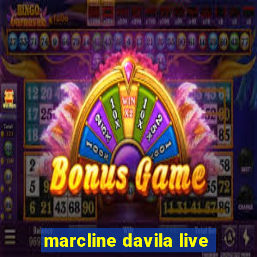 marcline davila live