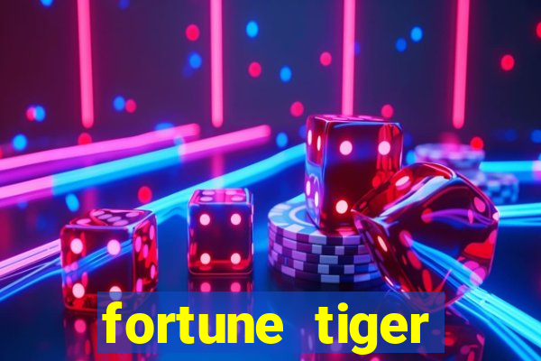 fortune tiger aposta 1 real