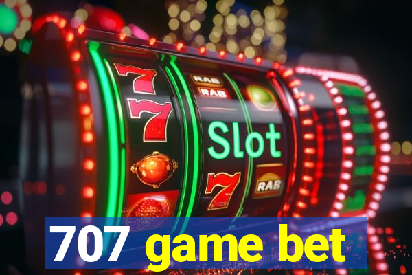 707 game bet