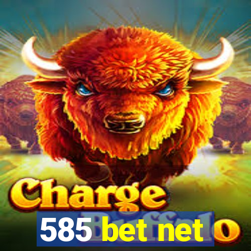 585 bet net