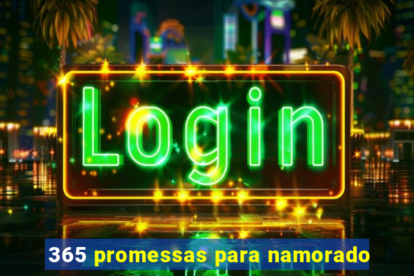 365 promessas para namorado