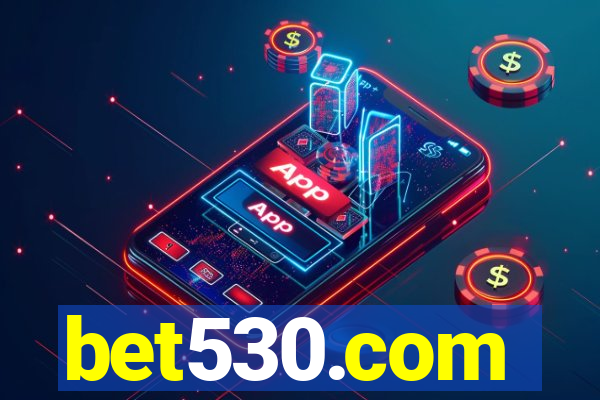 bet530.com