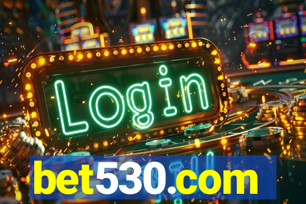 bet530.com