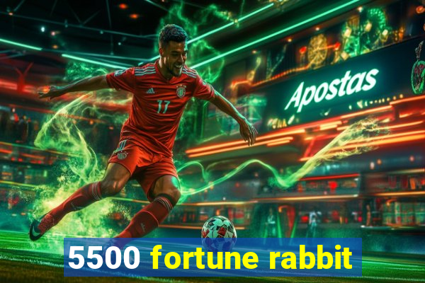 5500 fortune rabbit