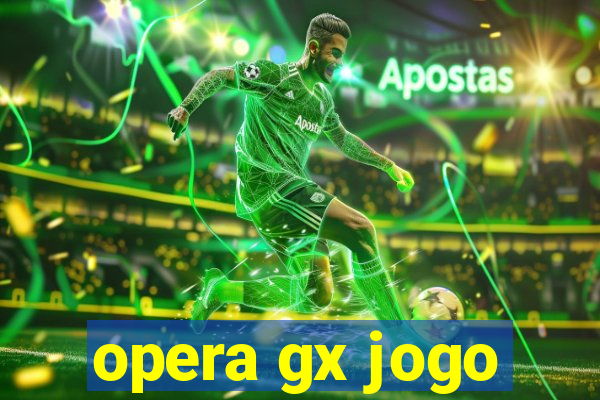 opera gx jogo