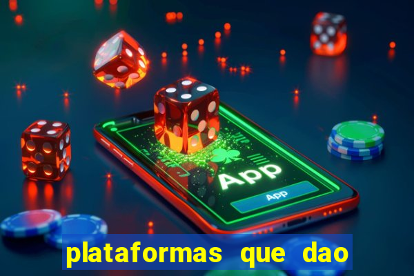 plataformas que dao dinheiro para jogar