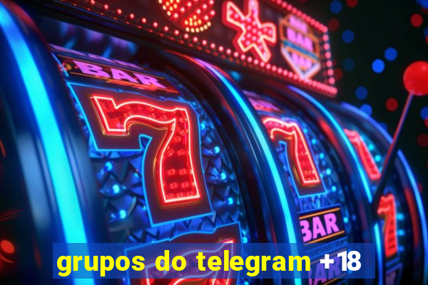 grupos do telegram +18