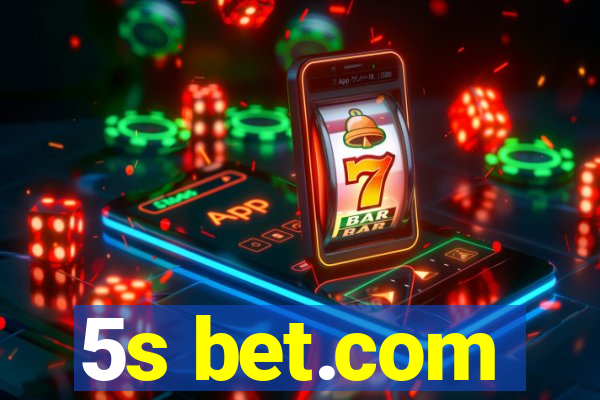 5s bet.com