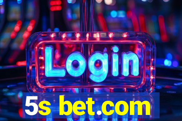 5s bet.com