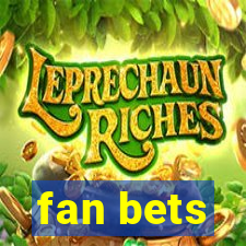 fan bets