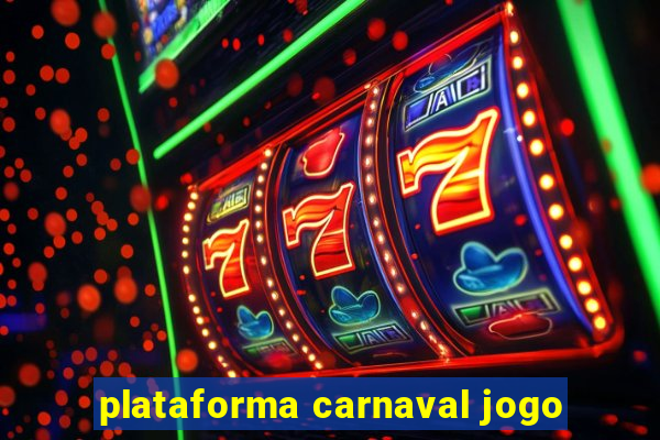 plataforma carnaval jogo