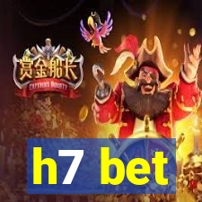 h7 bet