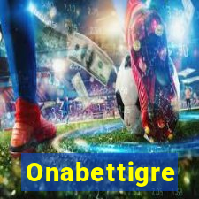 Onabettigre