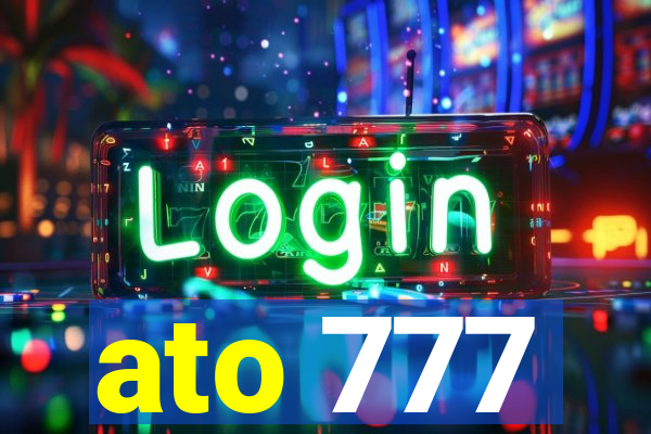 ato 777