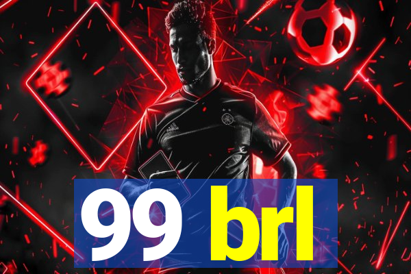 99 brl