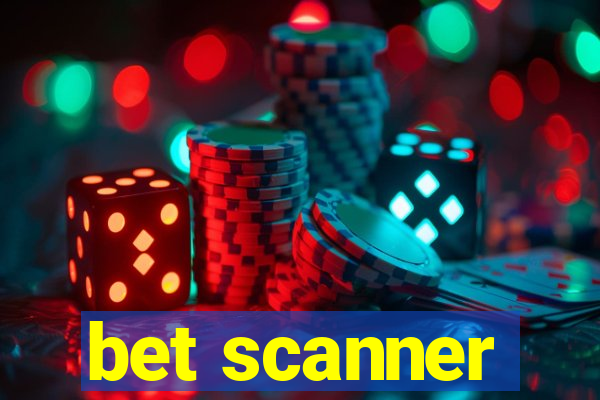 bet scanner